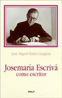 Vorderes Coverbild Josemaría Escrivá como escritor