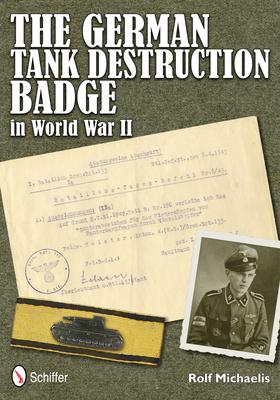 Vorderes Coverbild The German Tank Destruction Badge in World War II