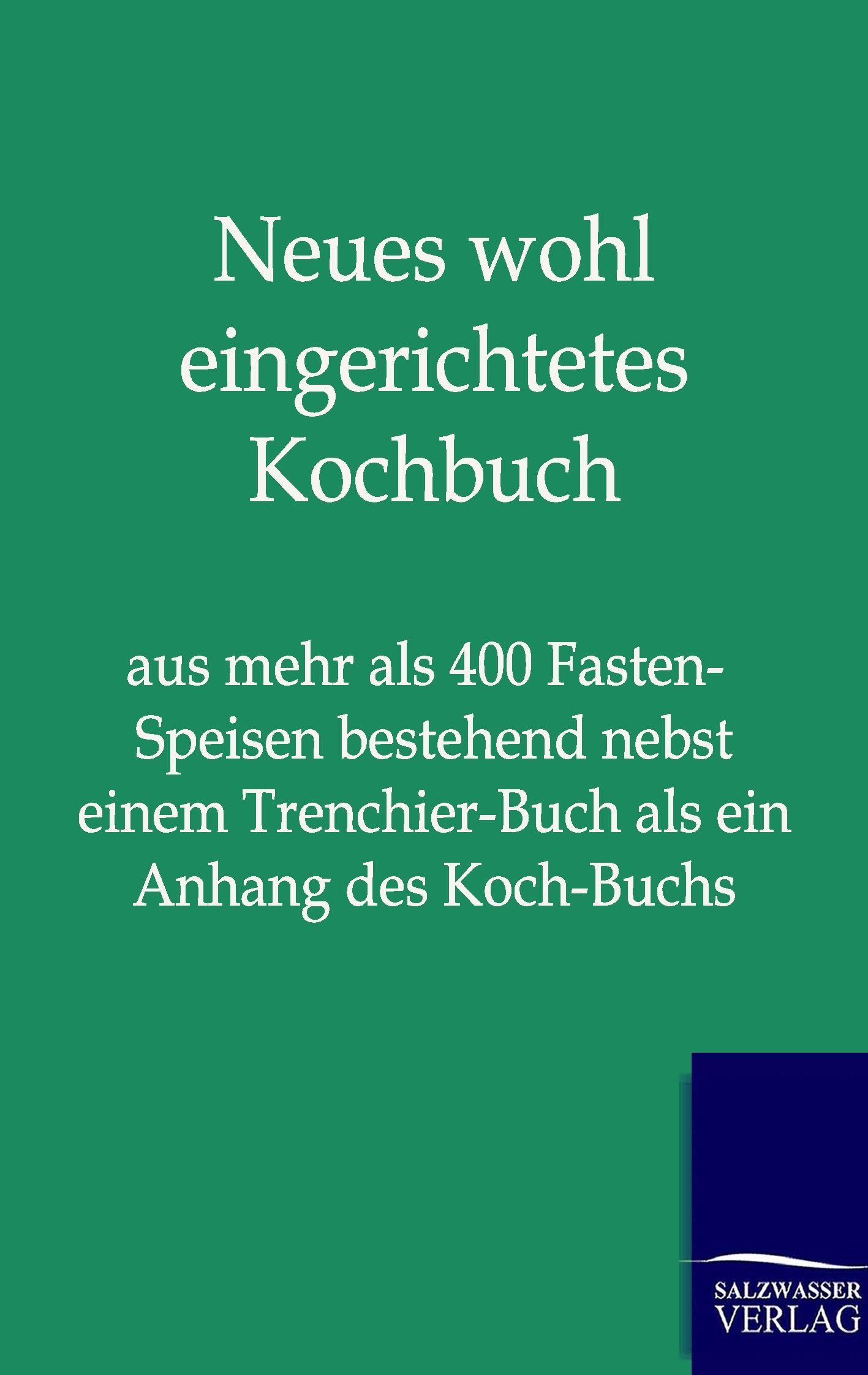 Vorderes Coverbild Neues wohl eingerichtetes Kochbuch