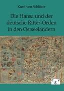 Vorderes Coverbild Die Hansa und der deutsche Ritter-Orden in den Ostseeländern