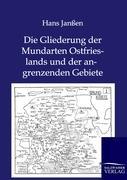 Vorderes Coverbild Die Gliederung der Mundarten Ostfrieslands und der angrenzenden Gebiete