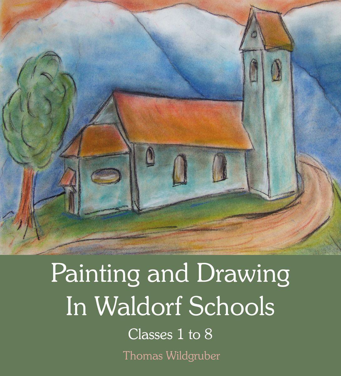Vorderes Coverbild Painting and Drawing in Waldorf Schools