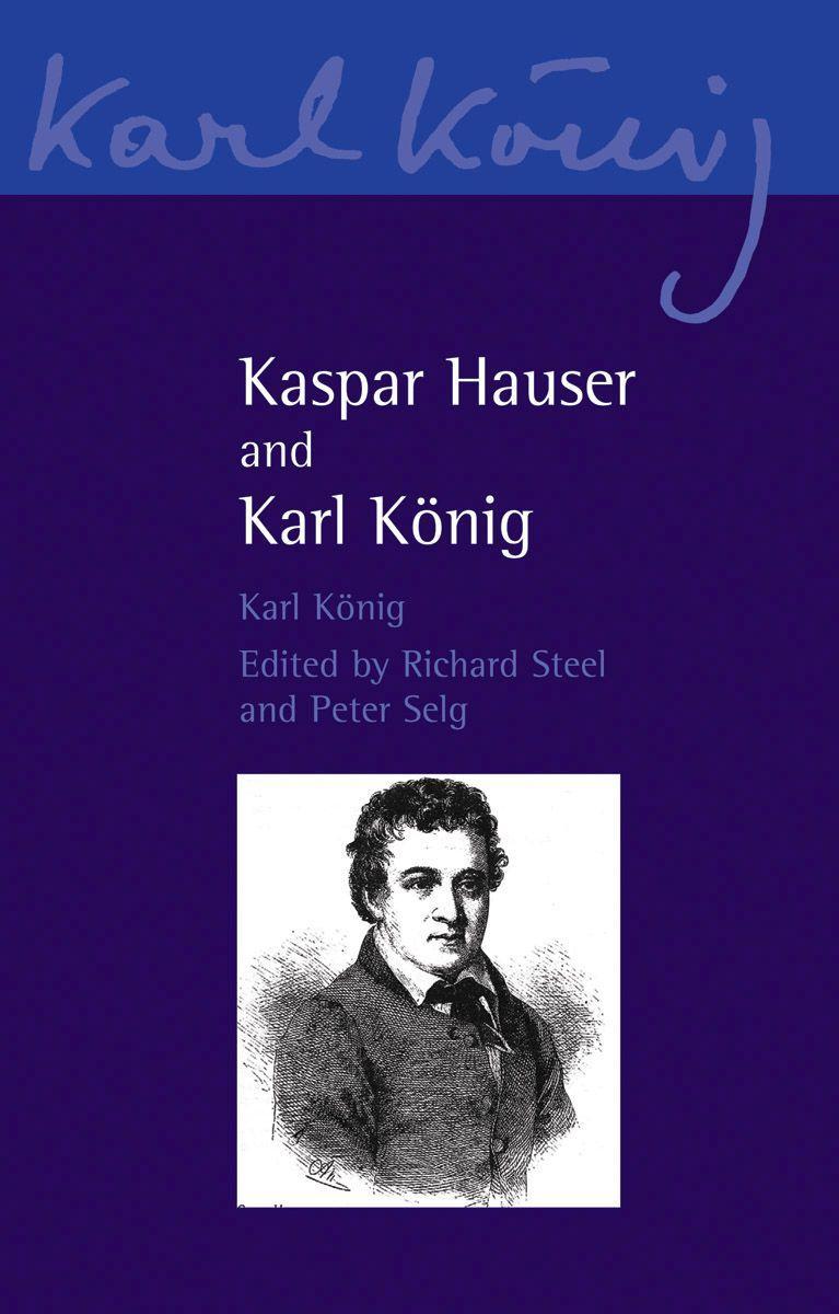 Vorderes Coverbild Kaspar Hauser and Karl Konig