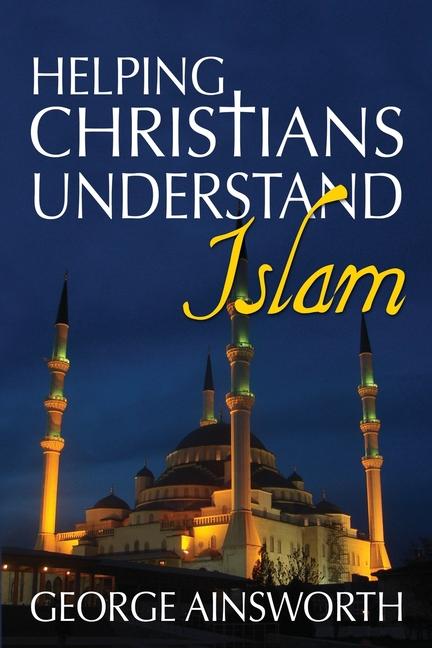 Vorderes Coverbild Helping Christians Understand Islam