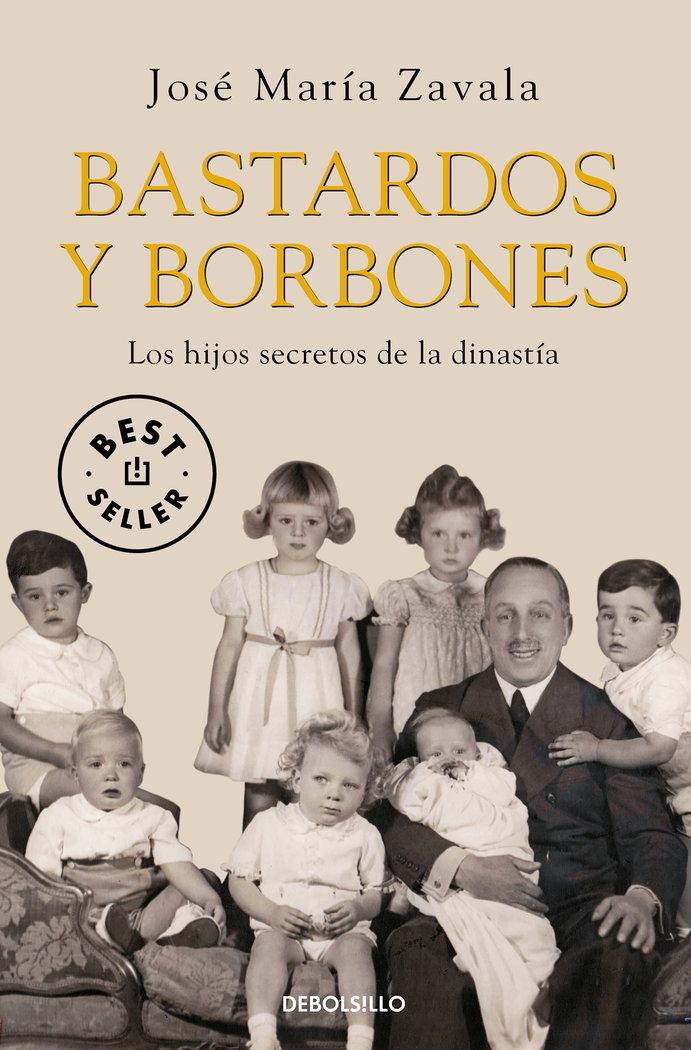 Vorderes Coverbild Bastardos y Borbones : los hijos secretos de la dinastía