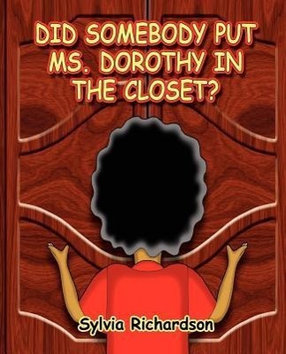 Vorderes Coverbild Did Somebody Put Ms. Dorothy in the Closet