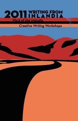 Vorderes Coverbild 2011 Writing from Inlandia