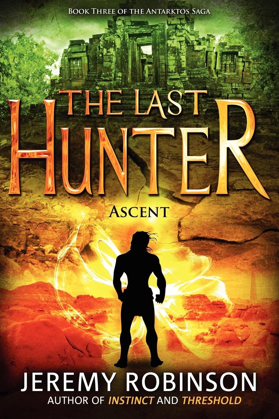 Vorderes Coverbild The Last Hunter - Ascent (Book 3 of the Antarktos Saga)