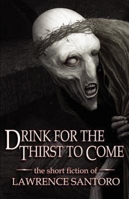 Vorderes Coverbild Drink for the Thirst to Come