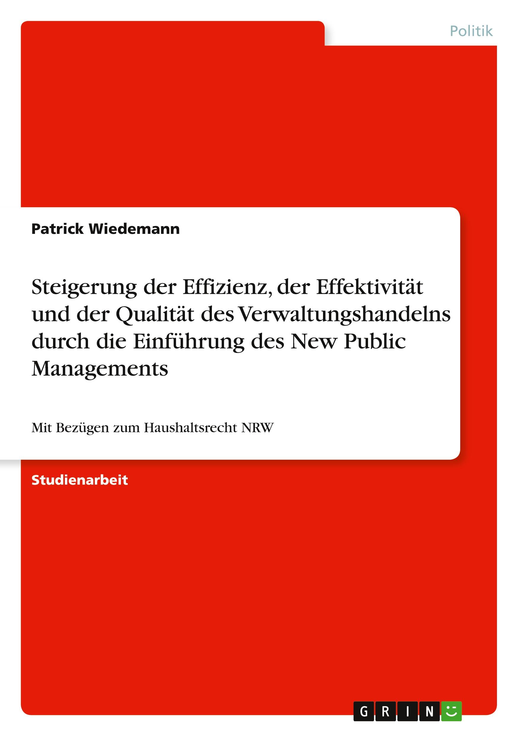 Vorderes Coverbild Steigerung der Effizienz, der Effektivität und der Qualität des Verwaltungshandelns durch die Einführung des New Public Managements