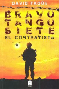 Vorderes Coverbild Bravo Tango Siete. El contratista