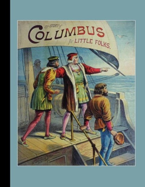 Vorderes Coverbild Story of Columbus for Little Folks