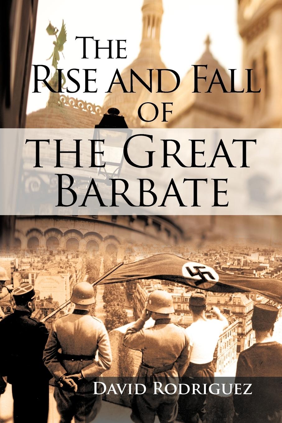 Vorderes Coverbild The Rise and Fall of the Great Barbate