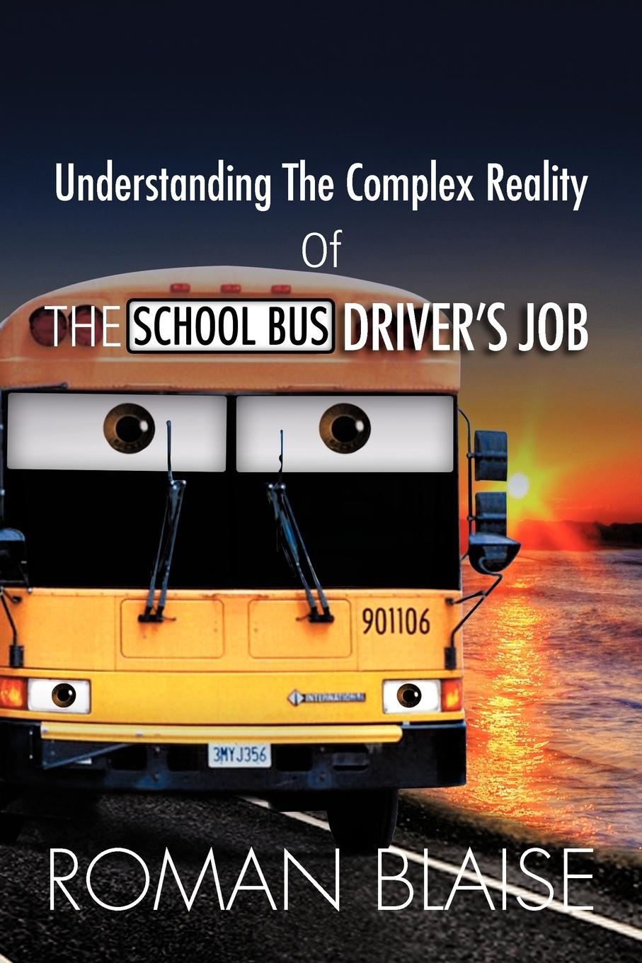 Vorderes Coverbild Understanding the Complex Reality of the School Bus Driver's Job
