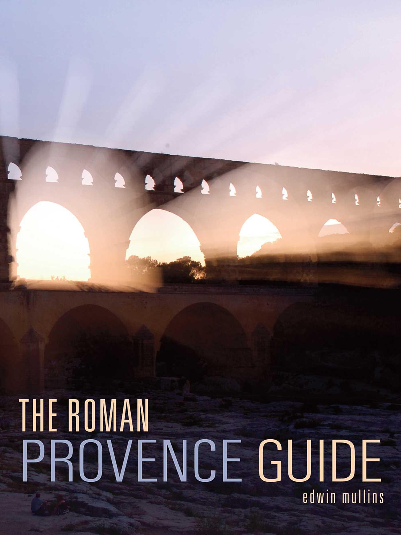 Vorderes Coverbild The Roman Provence Guide