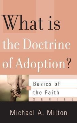 Vorderes Coverbild What Is the Doctrine of Adoption?