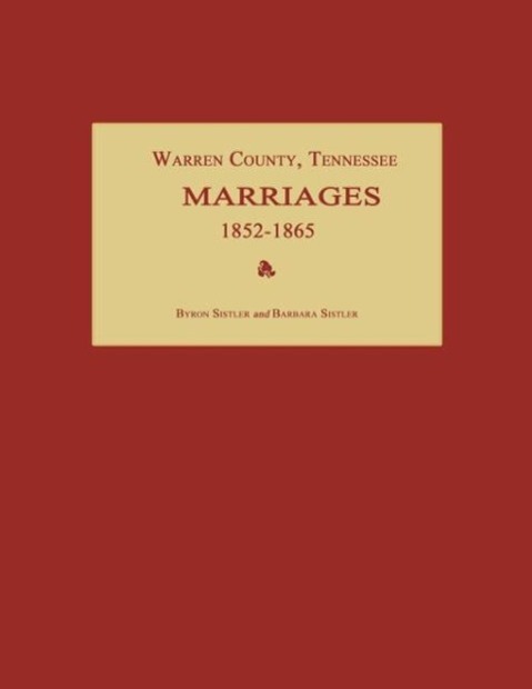 Vorderes Coverbild Warren County, Tennessee, Marriages 1852-1865