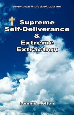 Vorderes Coverbild Supreme Self-Deliverance & Extreme Extraction
