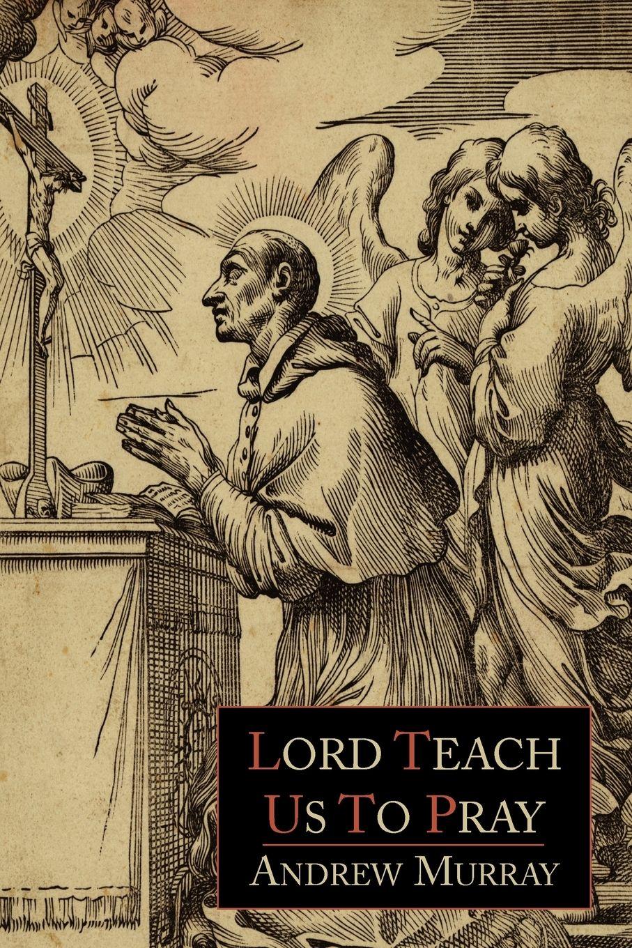 Vorderes Coverbild Lord, Teach Us to Pray