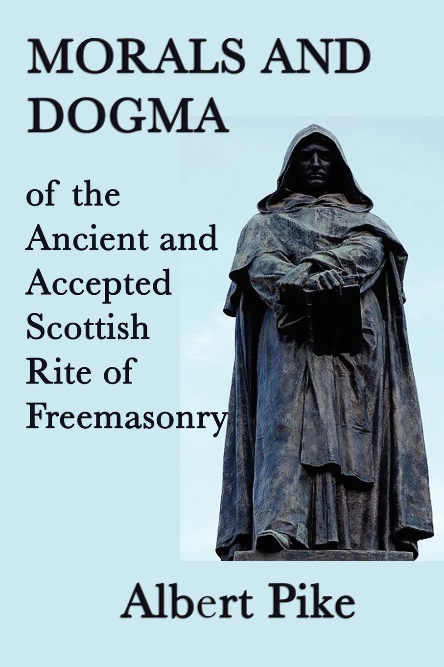 Vorderes Coverbild Morals and Dogma of the Ancient and Accepted Scottish Rite of Freemasonry