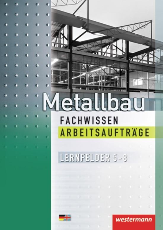 Vorderes Coverbild Metallbau Fachwissen Arbeitsaufträge