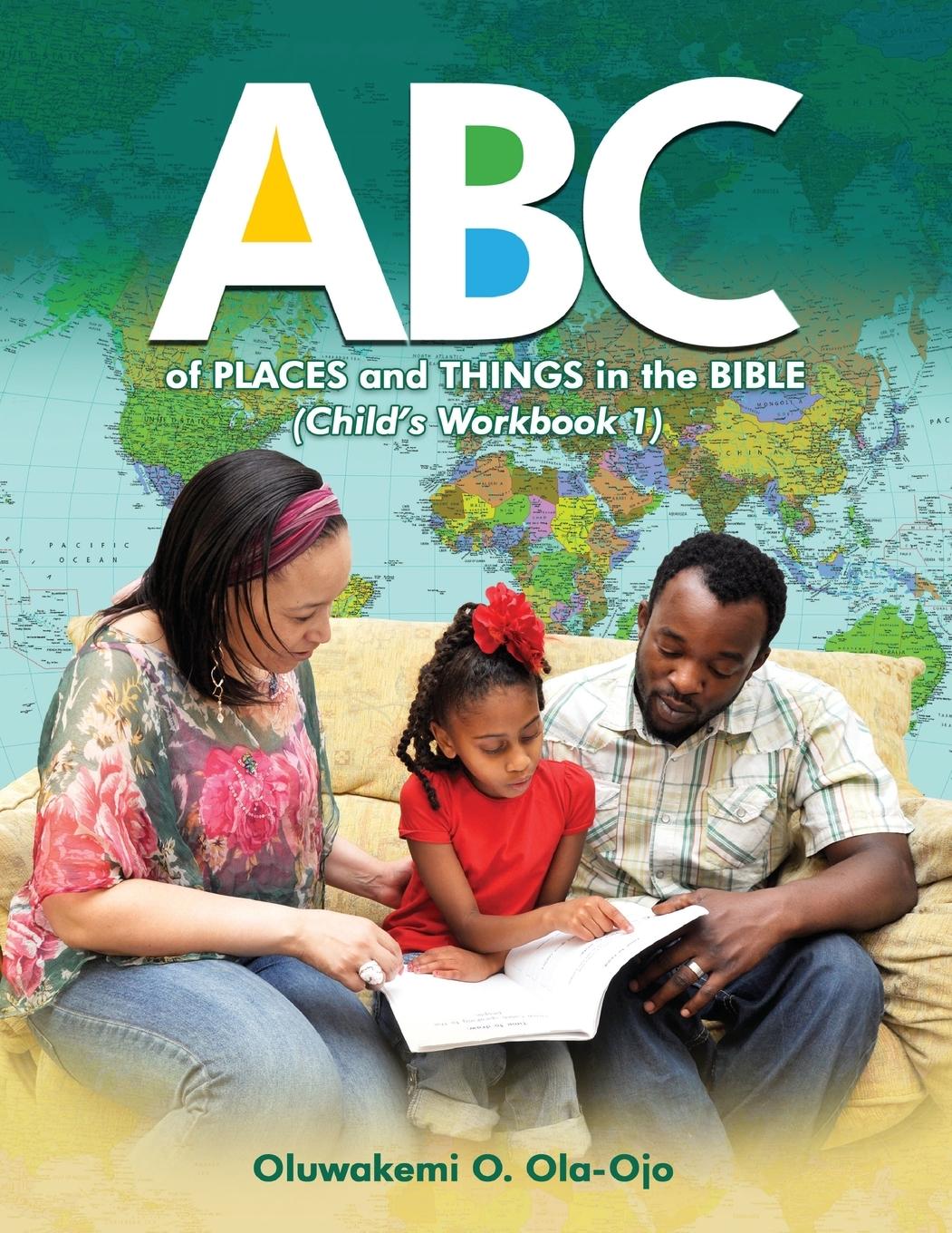 Vorderes Coverbild ABC of Places and Things in the Bible - Child's Workbook 1