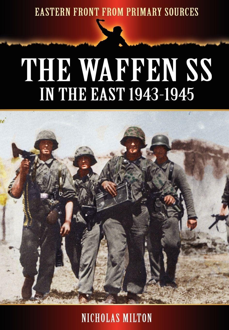 Vorderes Coverbild The Waffen SS - In the East 1943-1945
