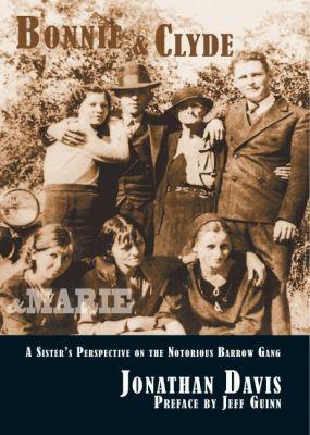 Vorderes Coverbild Bonnie & Clyde & Marie: A Sister's Perspective on the Notorious Barrow Gang