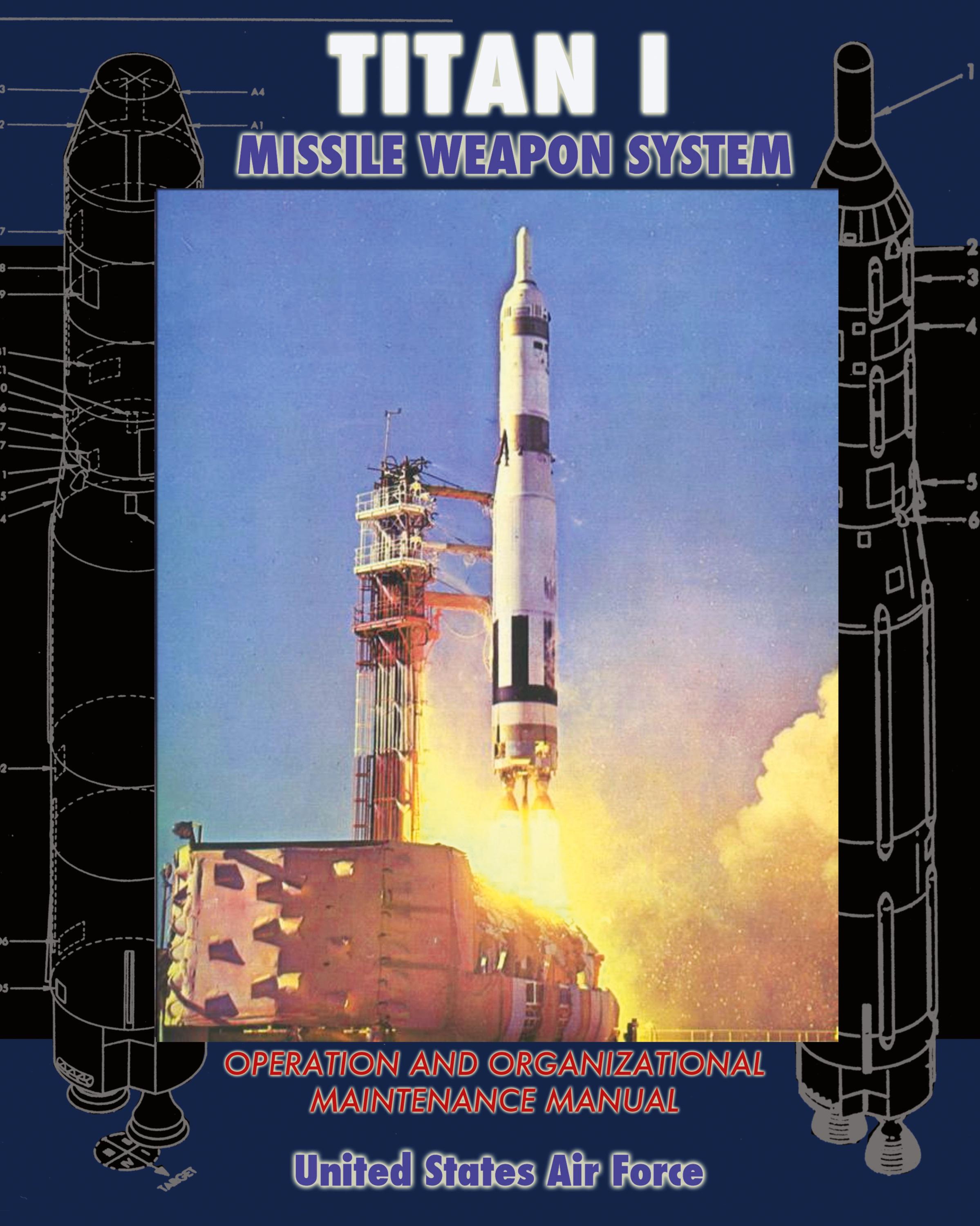 Vorderes Coverbild Titan I Missile Weapon System Operation and Organizational Maintenance Manual
