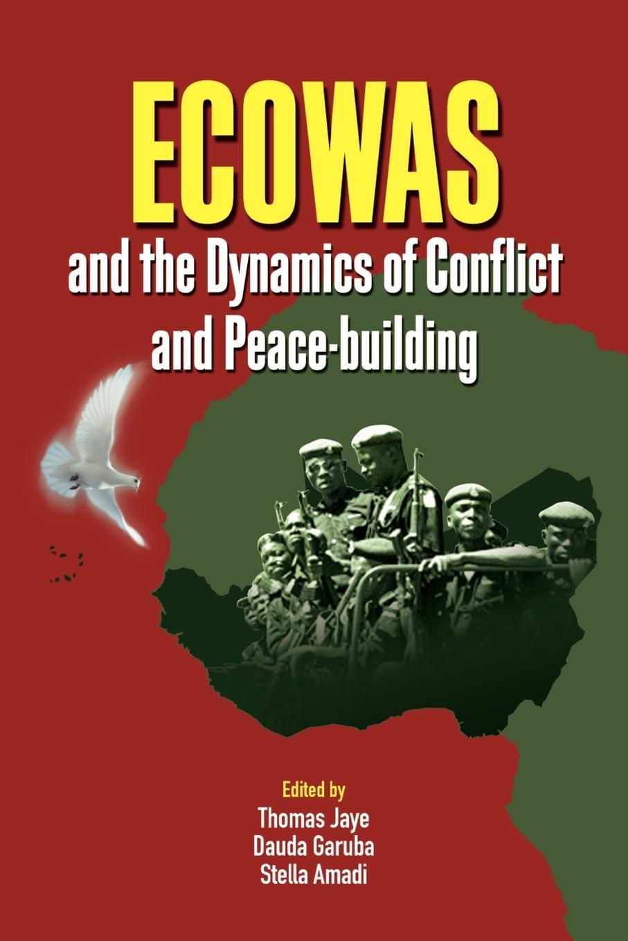 Vorderes Coverbild ECOWAS and the Dynamics of Conflict and Peace-building