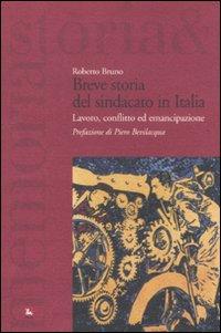Vorderes Coverbild Breve storia del sindacato in Italia. Lavoro, conflitto ed emancipazione