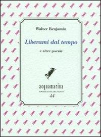 Vorderes Coverbild Liberami dal tempo e altre poesie