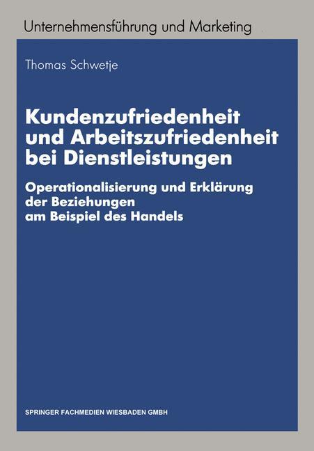 Vorderes Coverbild Kundenzufriedenheit und Arbeitszufriedenheit bei Dienstleistungen
