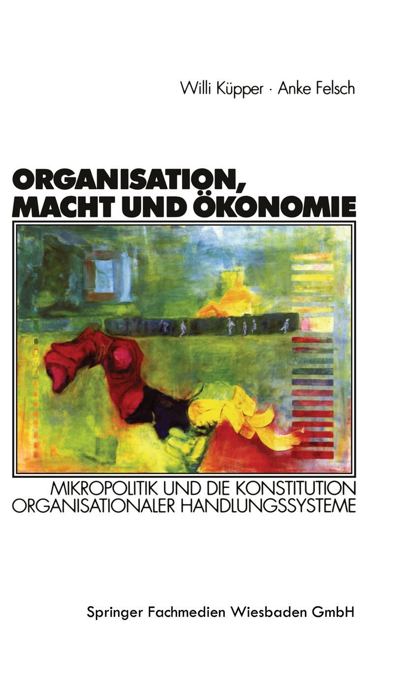 Vorderes Coverbild Organisation, Macht und Ökonomie