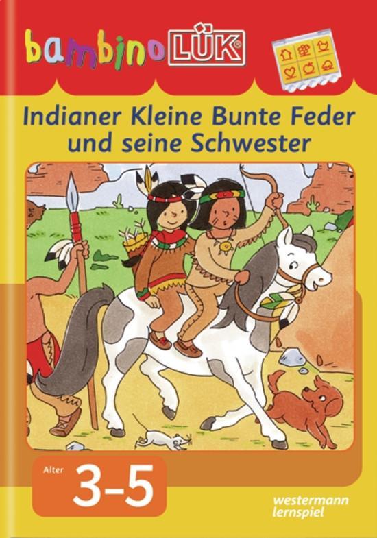 Vorderes Coverbild bambinoLÜK. Indianer Kleine Bunte Feder und seine Schwester