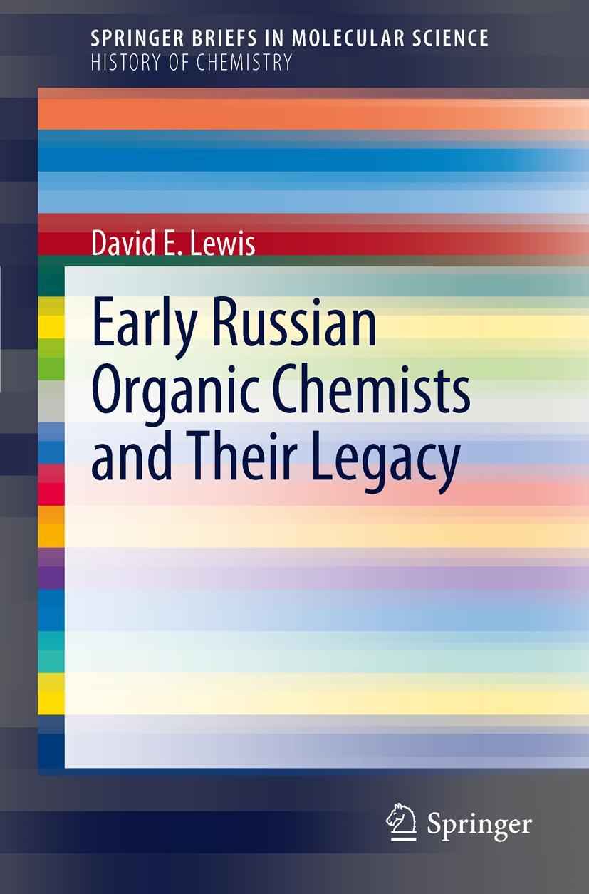 Vorderes Coverbild Early Russian Organic Chemists and Their Legacy