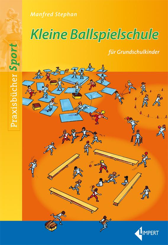 Vorderes Coverbild Kleine Ballspielschule für Grundschulkinder