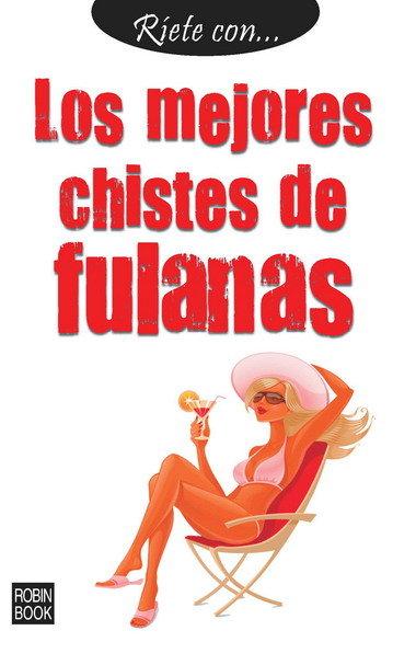 Vorderes Coverbild Los Mejores Chistes de Fulanas