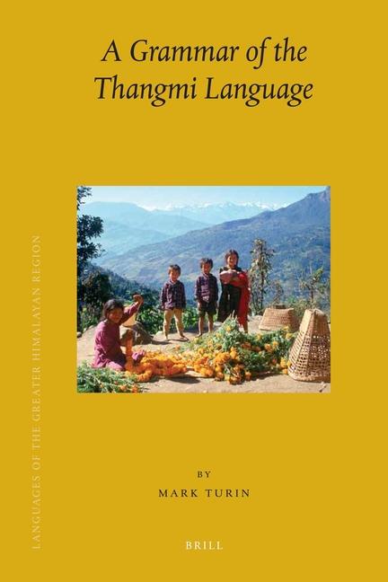 Vorderes Coverbild Languages of the Greater Himalayan Region, Volume 6: A Grammar of the Thangmi Language (2 Vols)