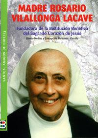 Vorderes Coverbild Madre Rosario Villalonga Lacave : fundadora de la Institución Benéfica del Sagrado Corazón de Jesús