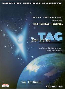 Vorderes Coverbild Der kleine Tag. Musical-Hörspiel. Textbuch
