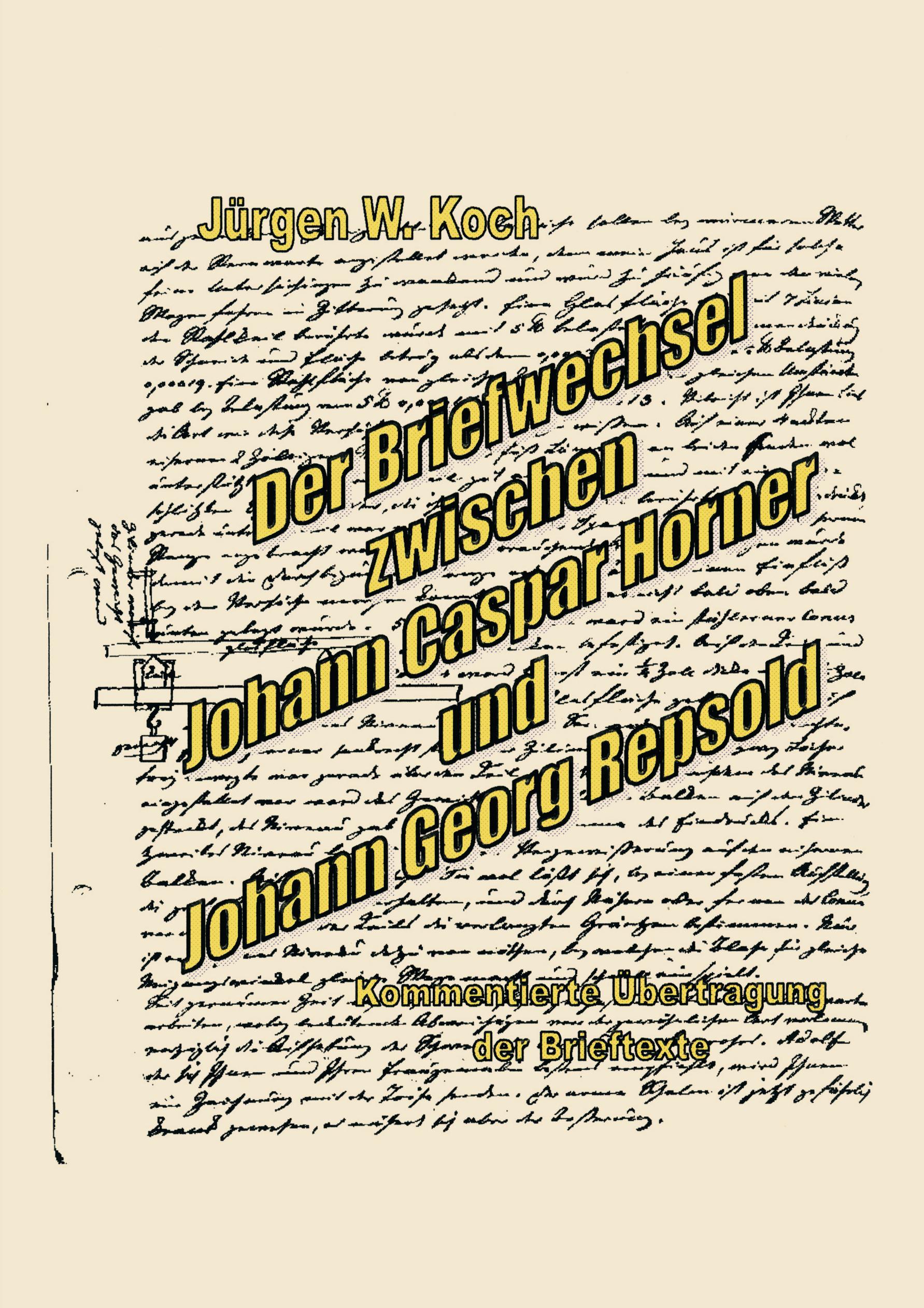Vorderes Coverbild Der Briefwechsel zwischen J. C. Horner und J. G. R