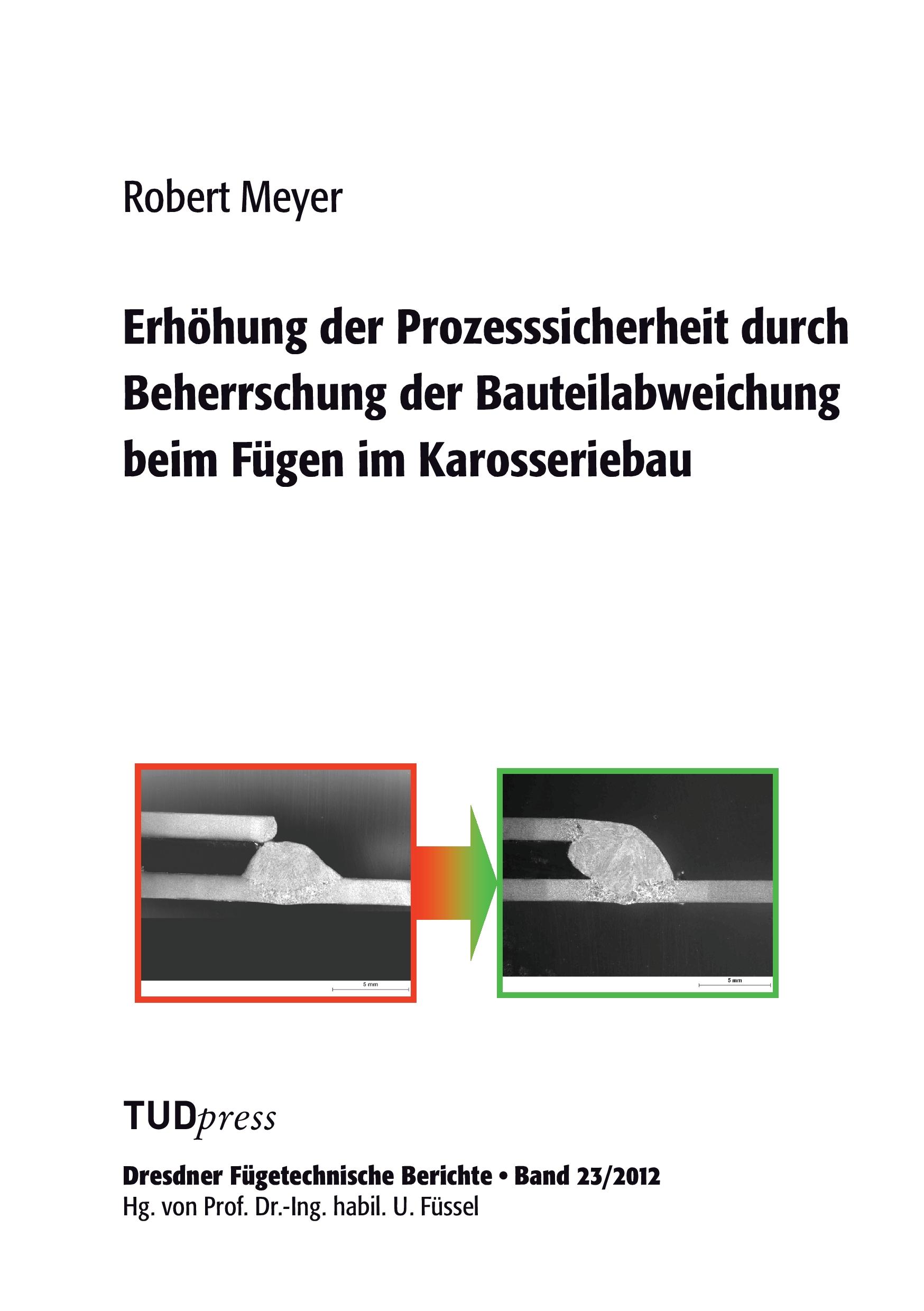Vorderes Coverbild Erhöhung der Prozesssicherheit durch Beherrschung der Bauteilabweichung beim Fügen im Karosseriebau