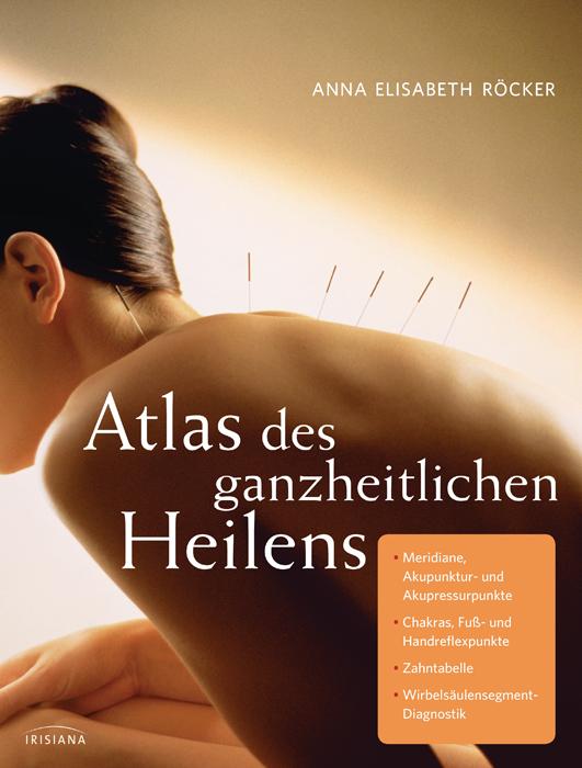 Vorderes Coverbild Atlas des ganzheitlichen Heilens