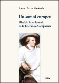 Vorderes Coverbild Un somni europeu : història intel.lectual de la literatura comparada