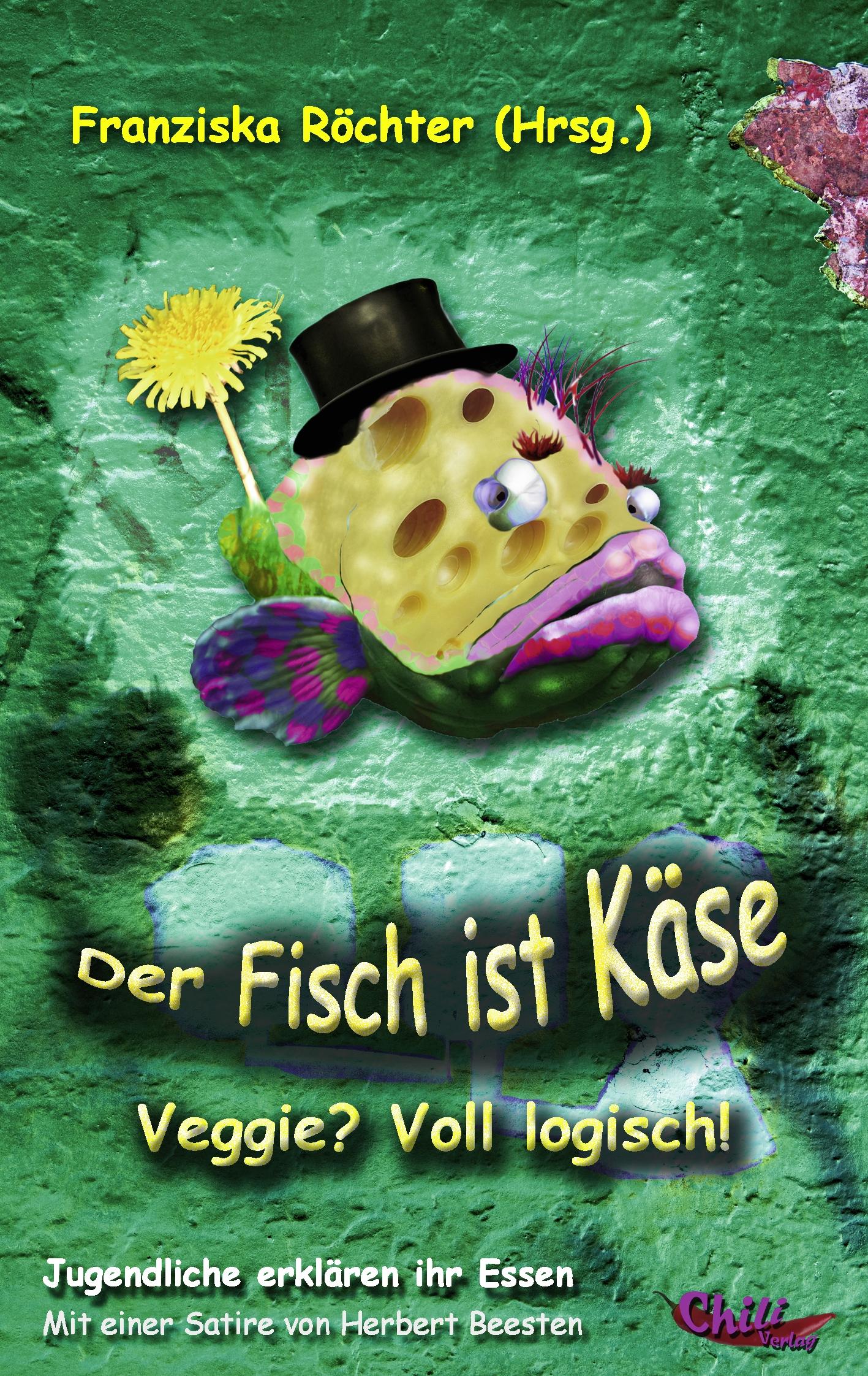 Vorderes Coverbild Der Fisch ist Käse