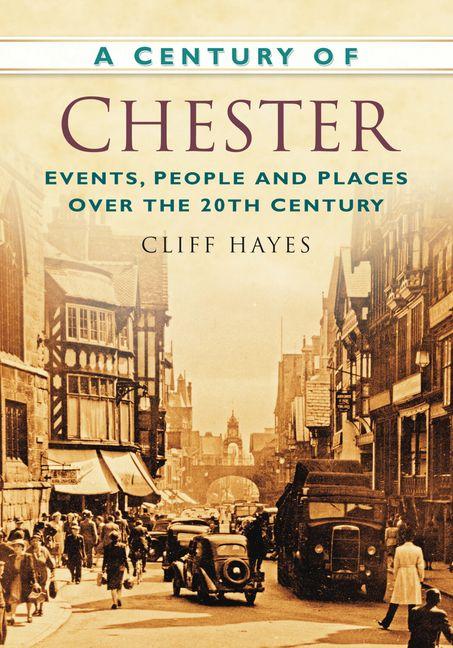 Vorderes Coverbild A Century of Chester