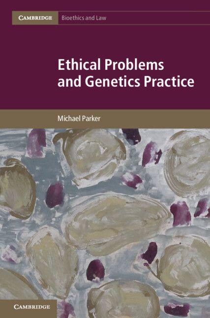 Vorderes Coverbild Ethical Problems and Genetics Practice