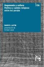 Vorderes Coverbild Hegemonía y cultura : cambio político y religioso entre los yoruba