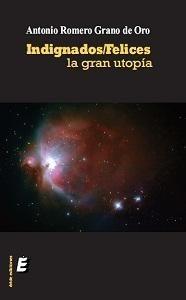 Vorderes Coverbild Infignados-felices : la gran utopía